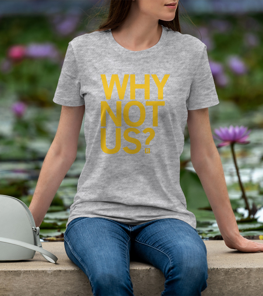 Lisa Bluder Why Not Us? T-Shirt