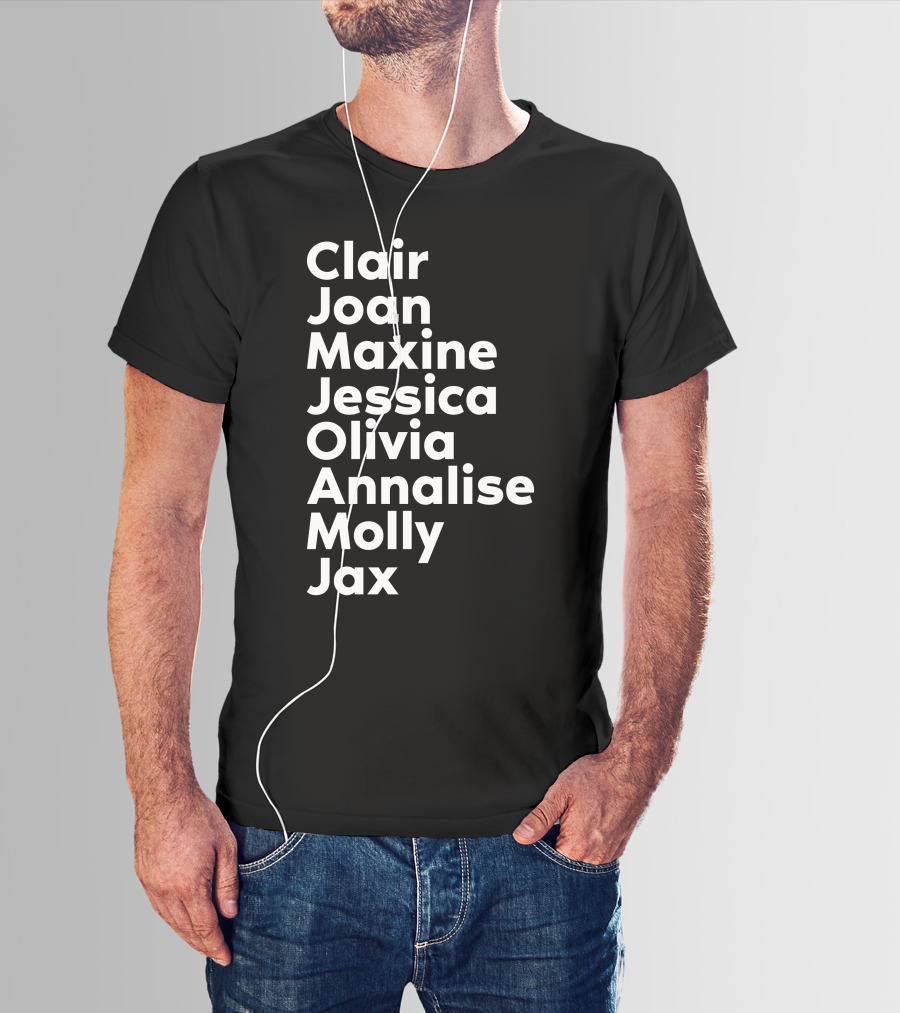 Clair Joan Maxine Jessica Olivia Annalise Molly Jax Shirt Featuring Kerry Washington T-Shirt