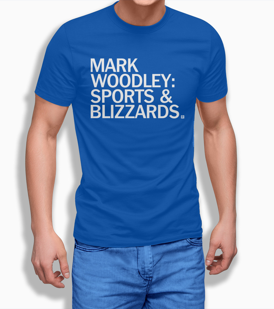 Mark Woodley Sports And Blizzards I Didn't Realize There Was A 330 Also In The Morning T-Shirt