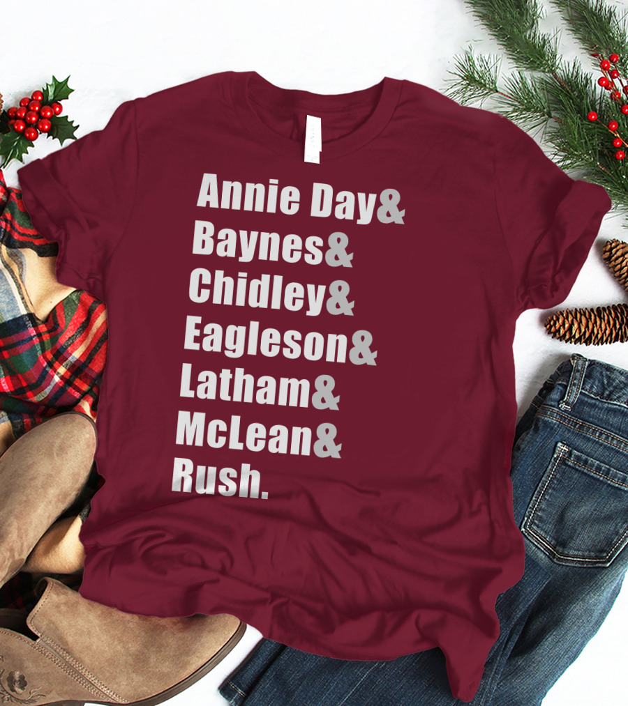 Annie Day Baynes Chidley Eagleson Latham McLean Rush Names List T-Shirt