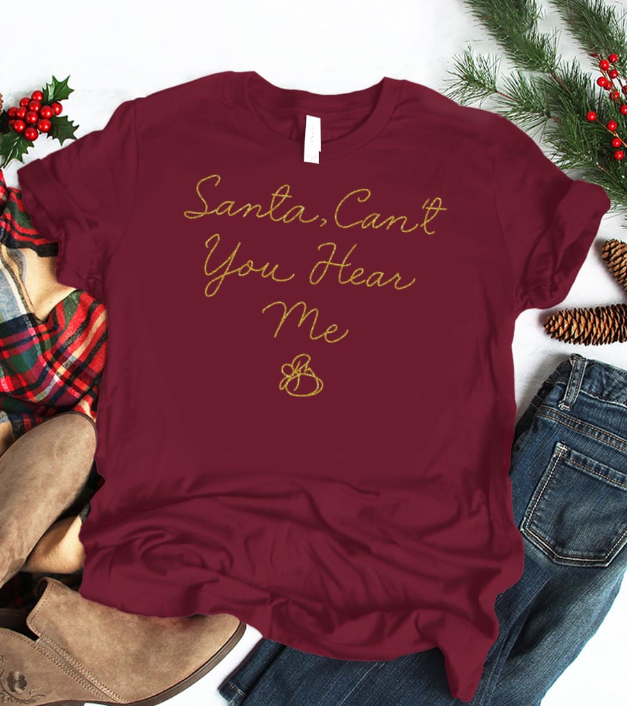 Santa Can't You Hear Me Christmas Bell T-Shirt