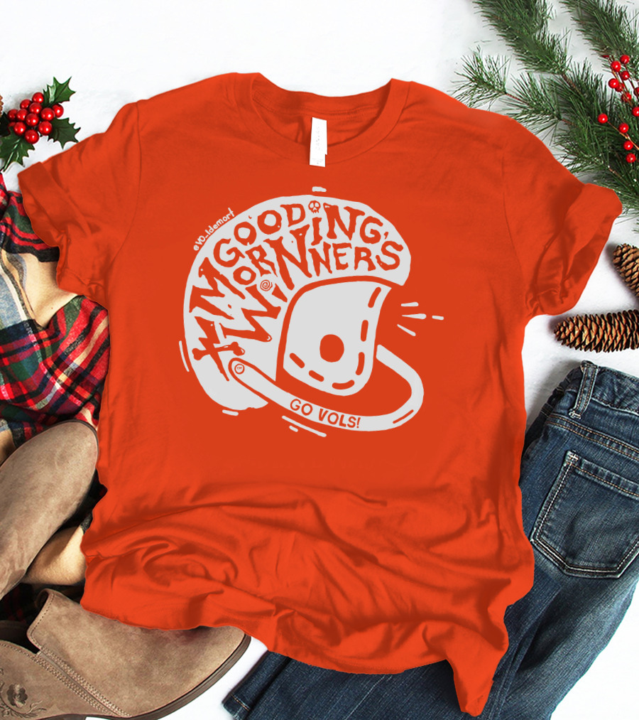 Good Morning Winners Go Vols Football Helmet T-Shirt
