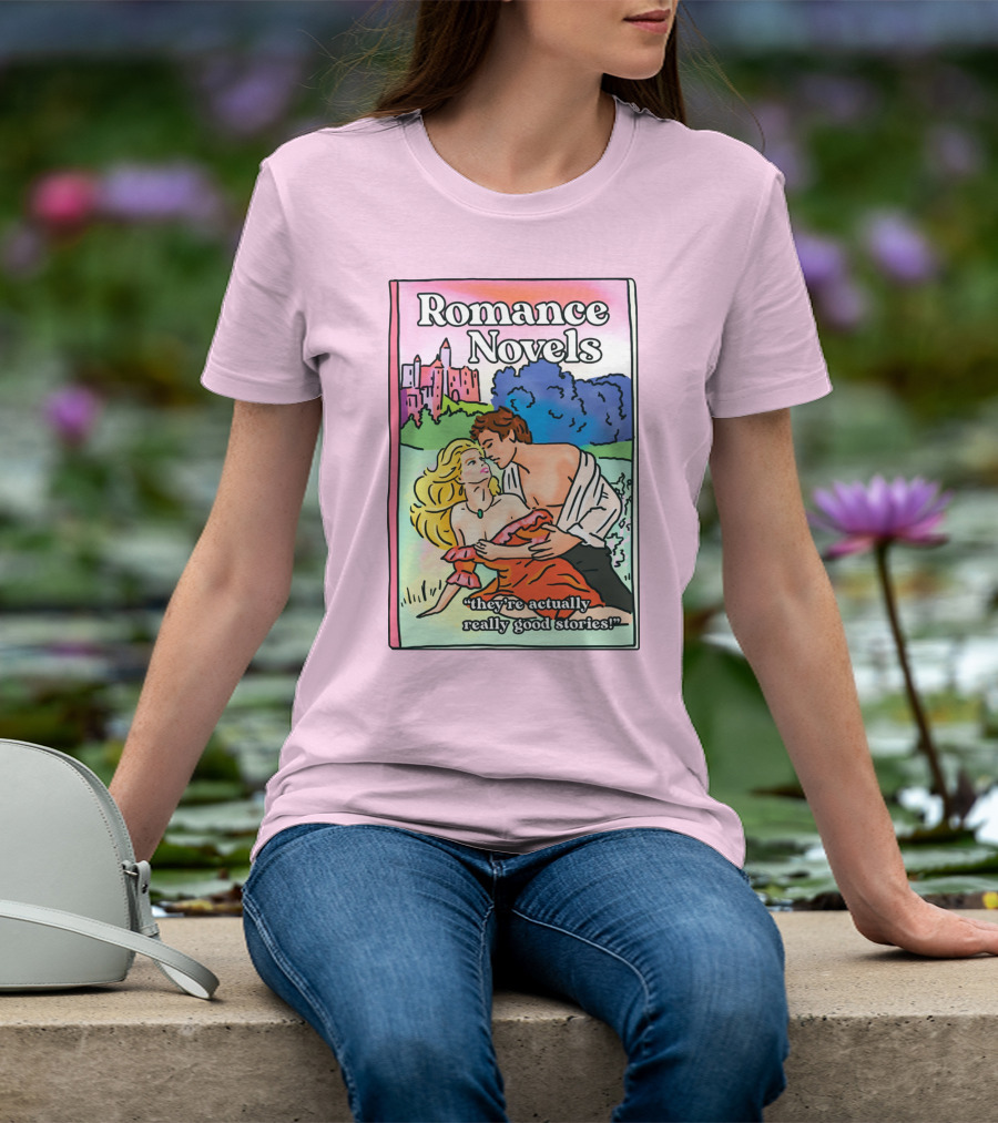 Romance Novels They're Actually Really Good Stories Scenic Castle Backdrop T-Shirt