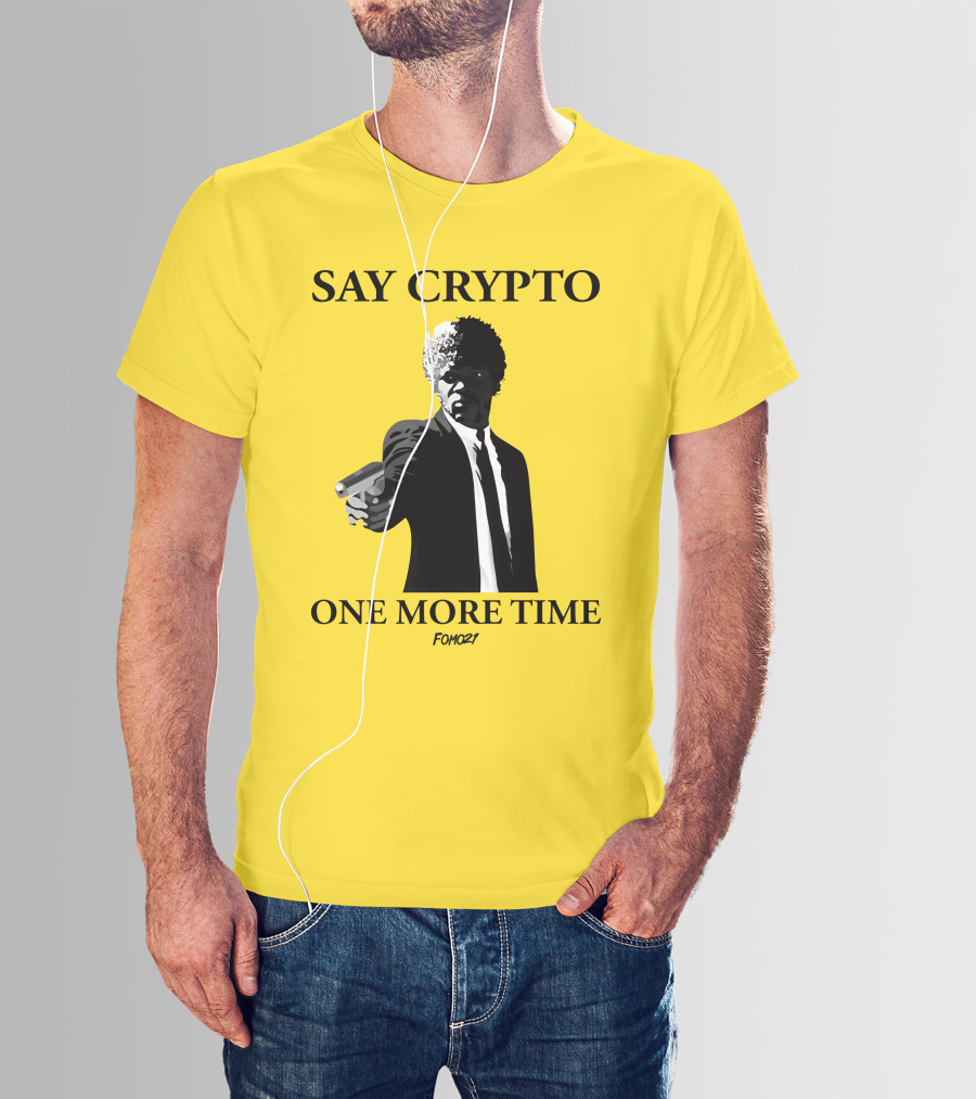 Pulp Fiction Style Say Crypto One More Time FOMO21 T-Shirt