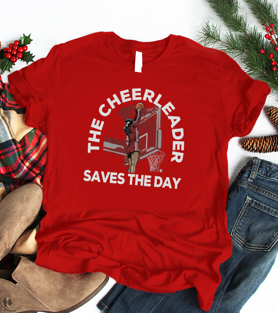 The Cheerleader Saves The Day Basketball Dunk Action T-Shirt