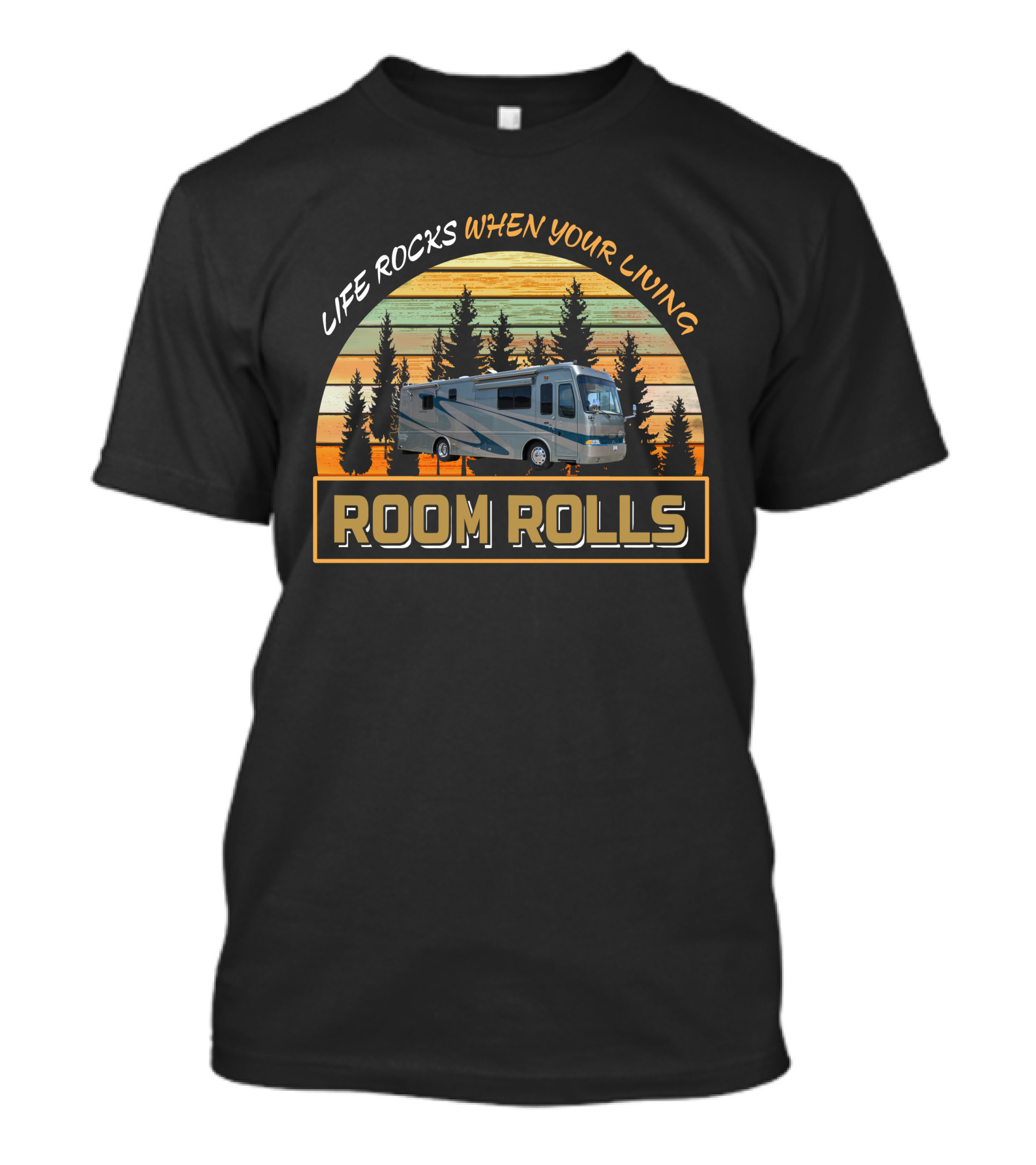 LIFE ROCKS WHEN YOUR LIVING ROOM ROLLS Beaver Motorhome T-Shirt