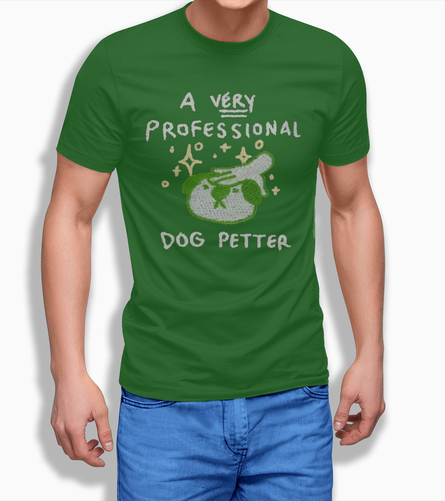 A Very Professional Dog Petter T-Shirt
