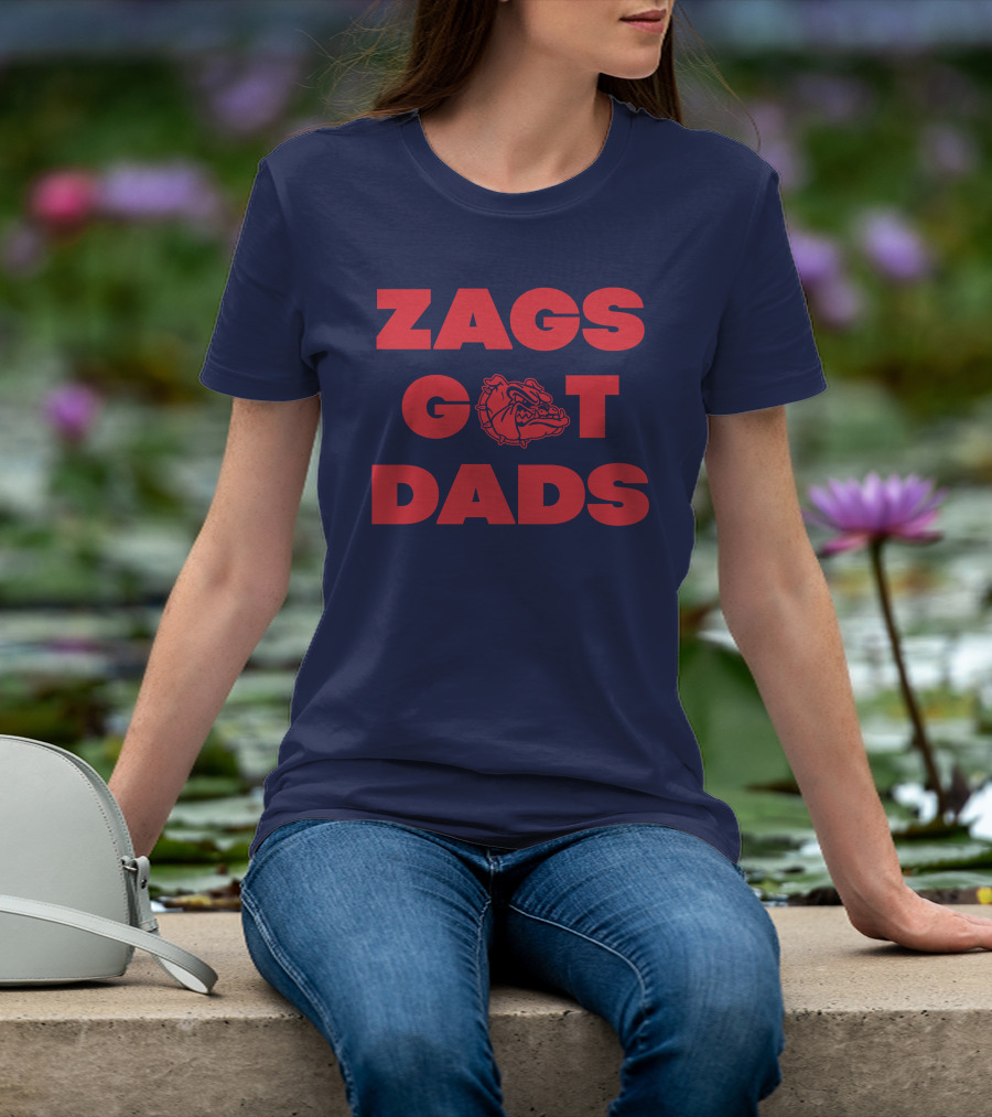 Matt Gregg Zags Got Dads Gonzaga Bulldogs T-Shirt