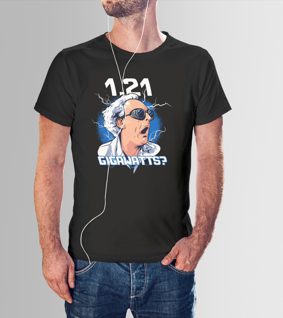 1.21 Gigawatts? Iconic Shock Expression With Lightning Elements T-Shirt