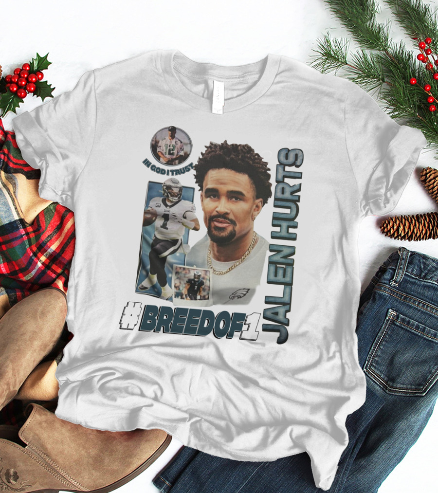 Jalen Hurts Breedof 1 In God I Trust T-Shirt