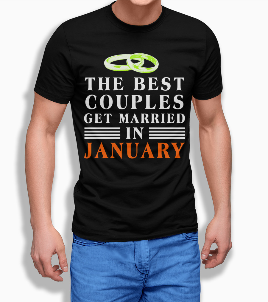 The Best Couples Get Married in January with Rings T-Shirt