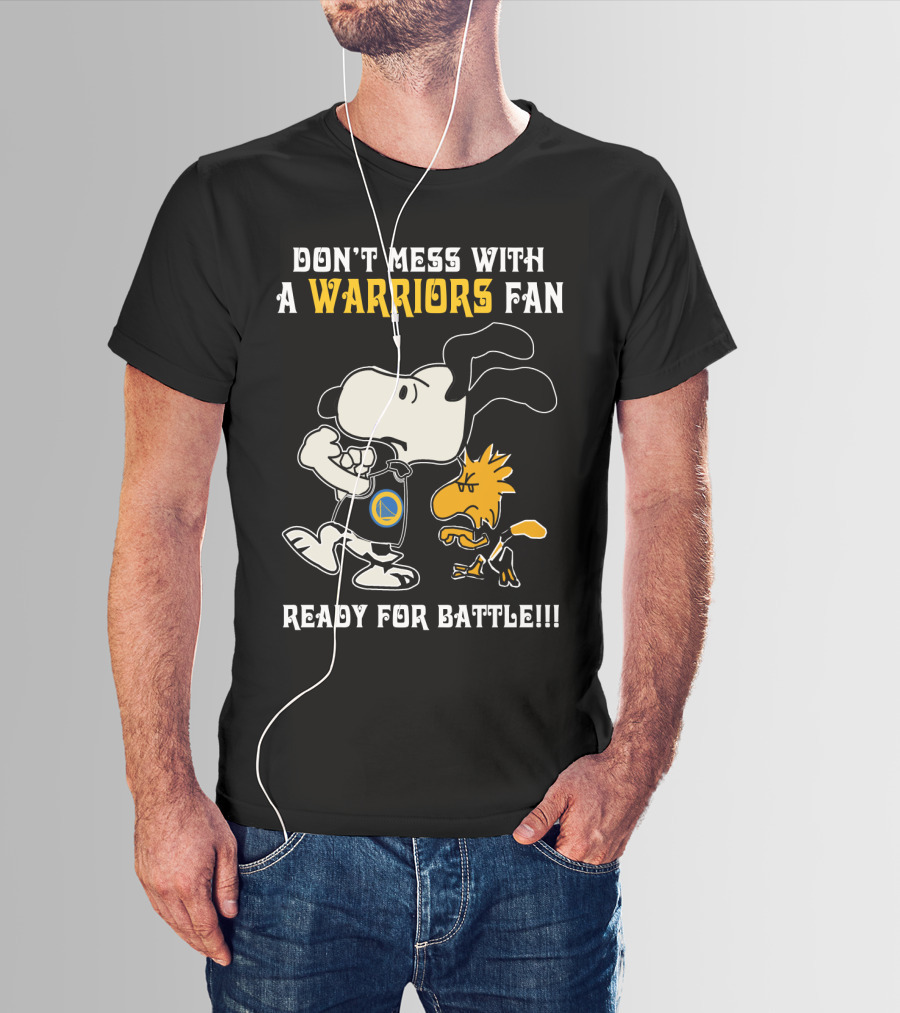 Don't Mess With A Warriors Fan Ready For Battle Snoopy Woodstock T-Shirt