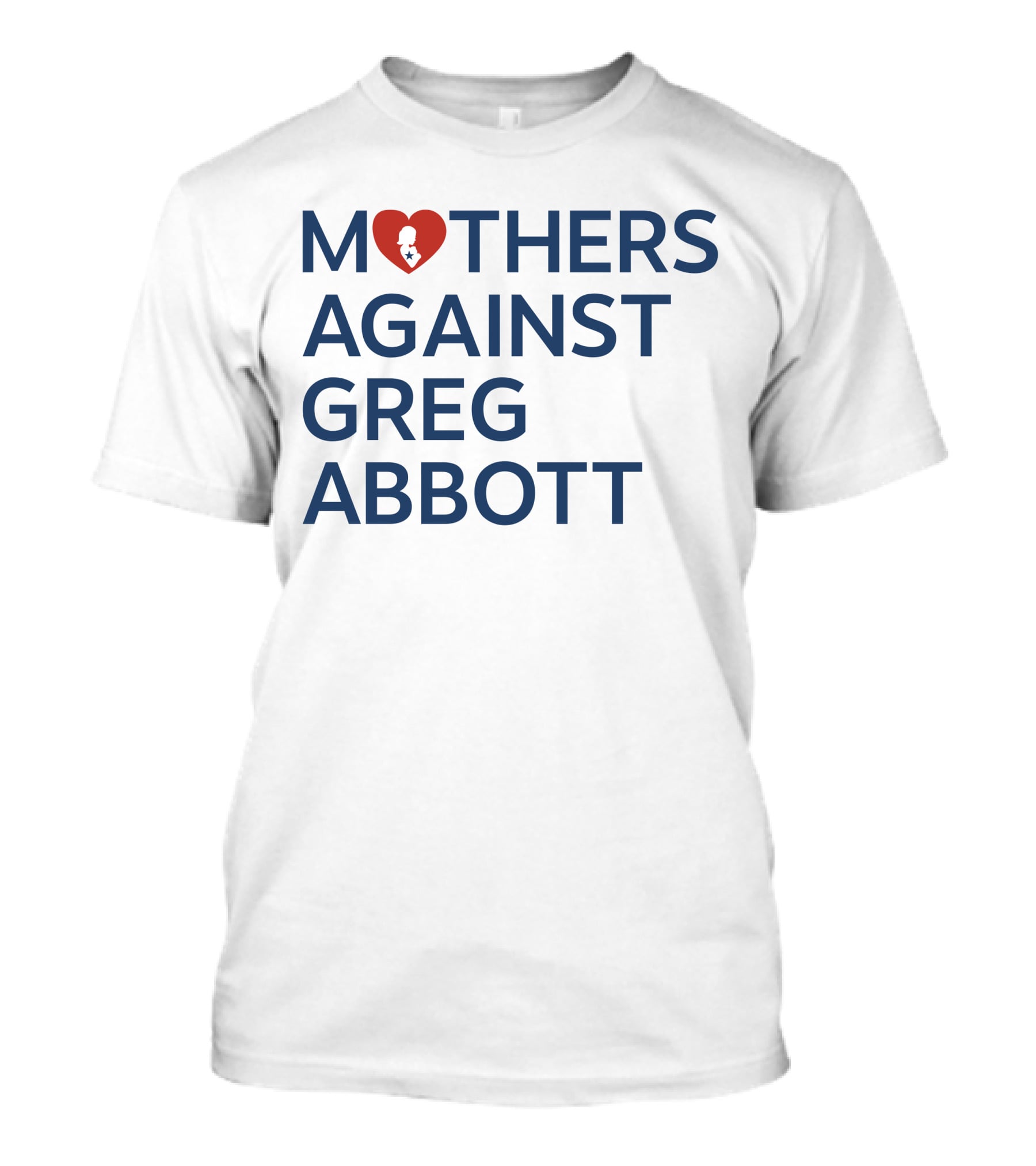 Mothers Against Greg Abbott Heart T-Shirt