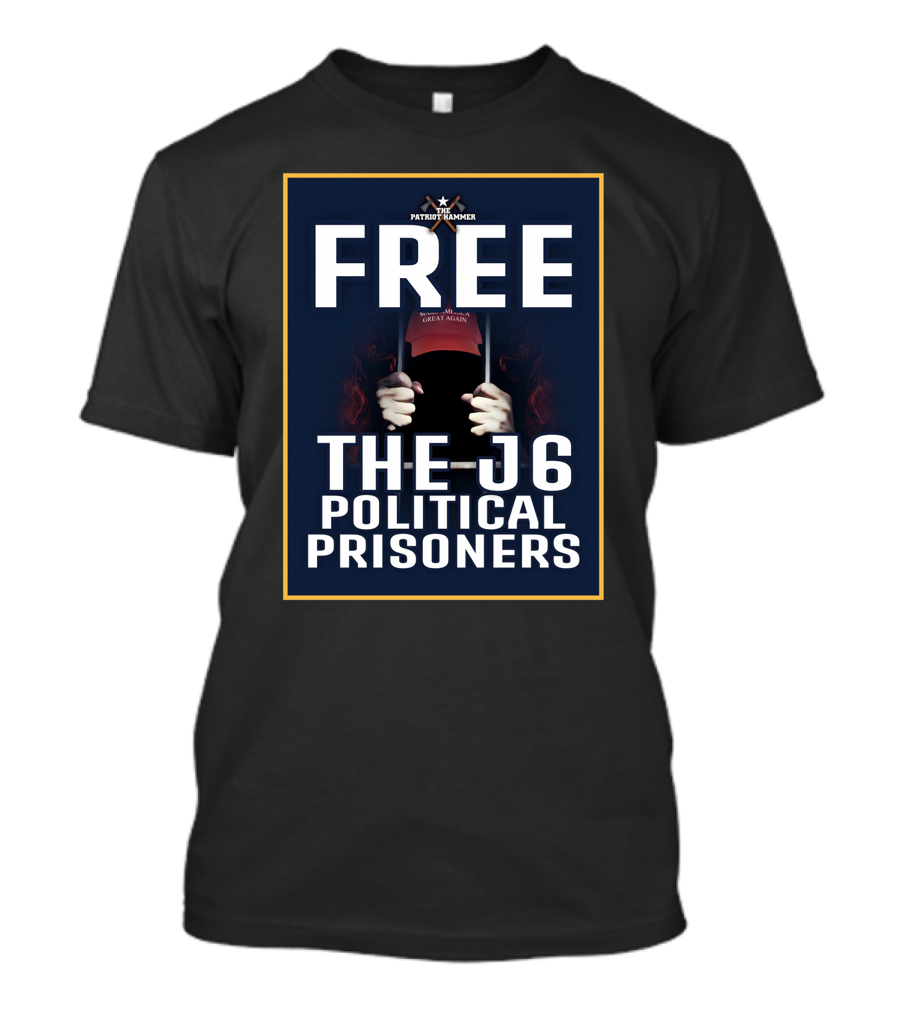 FREE The Patriot Hammer J6 Political Prisoners Make America Great Again T-Shirt