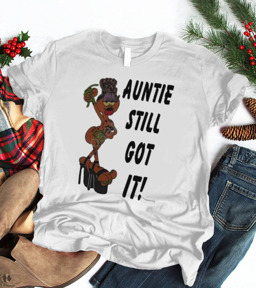 Auntie Still Got It High Heel Diva With Curlers And Coffee T-Shirt