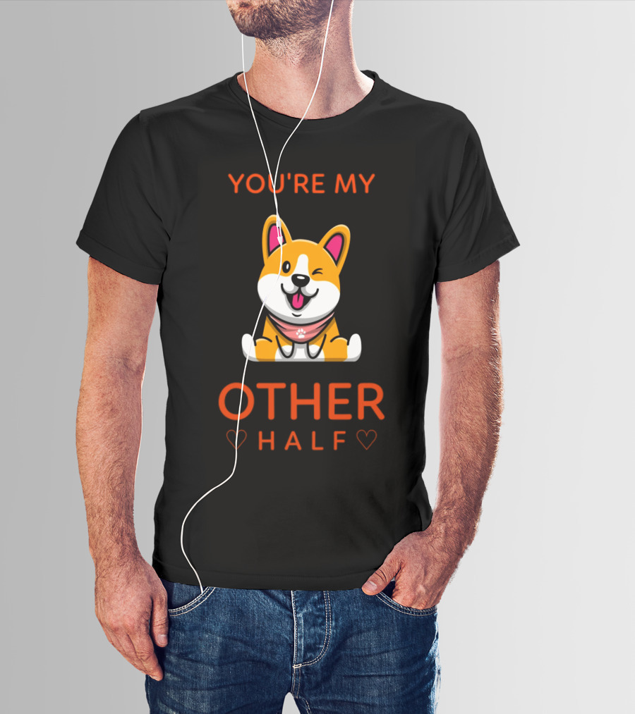 You're My Other Half Cute Pet Corgi Love Hearts T-Shirt