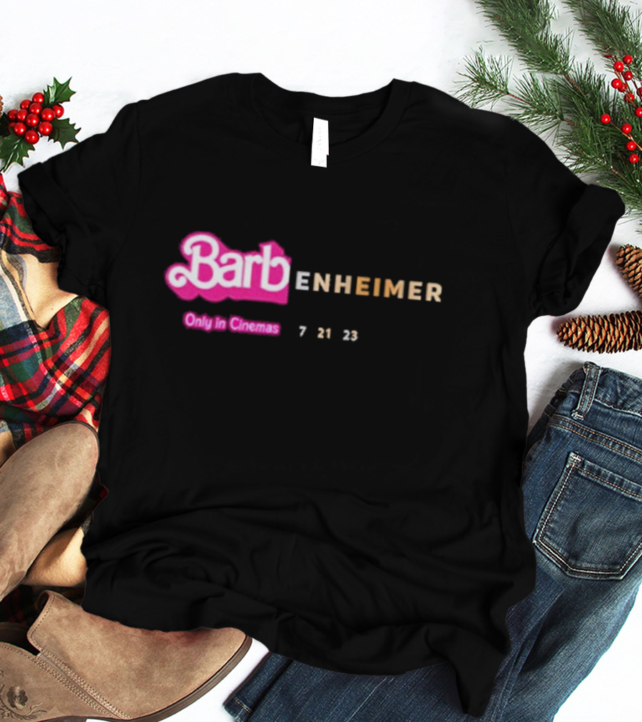 Barbenheimer Barbie Movie Oppenheimer Only In Cinemas 7 21 23 T-Shirt