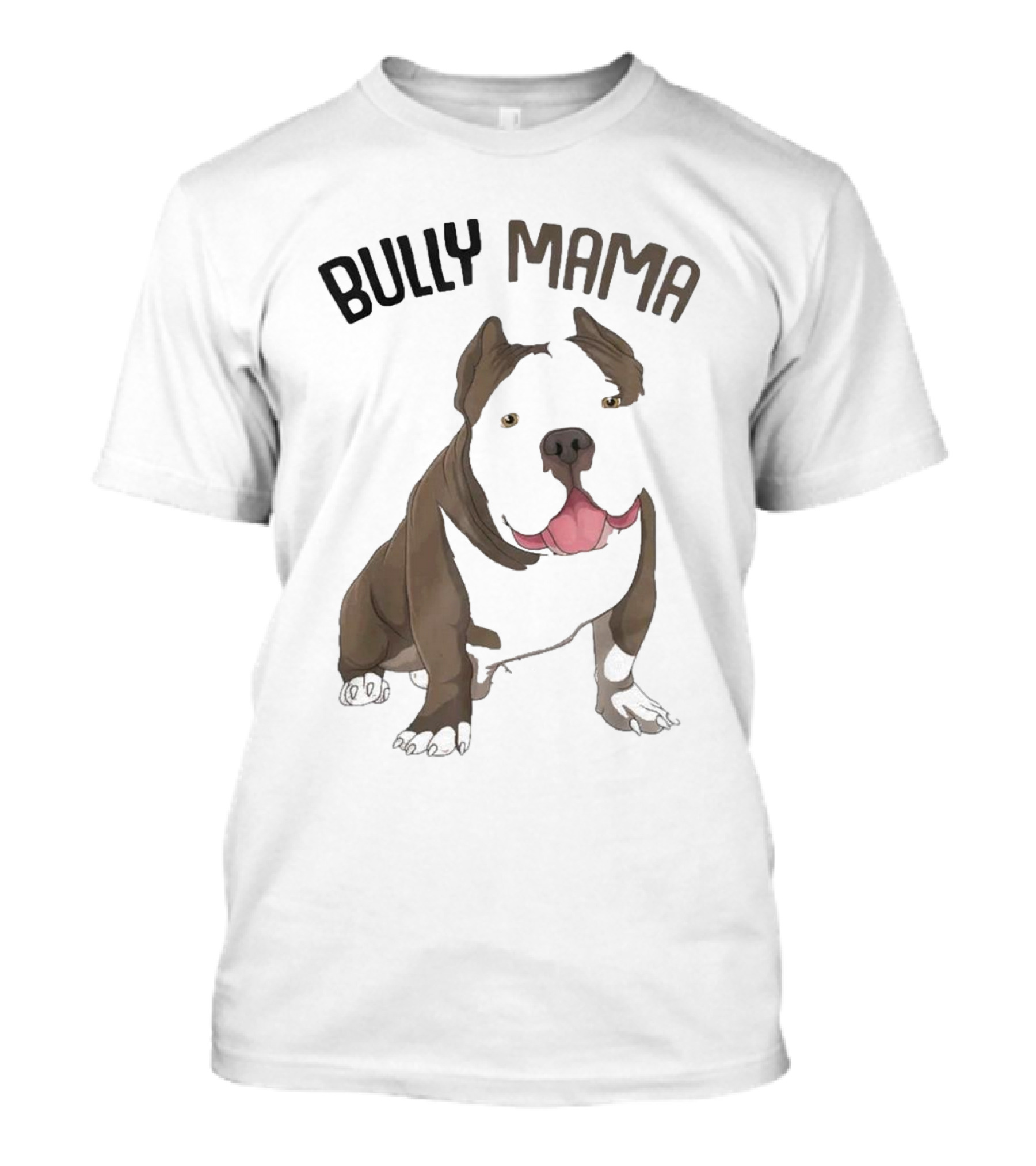 Bully Mama American Bully Dog Mom T-Shirt