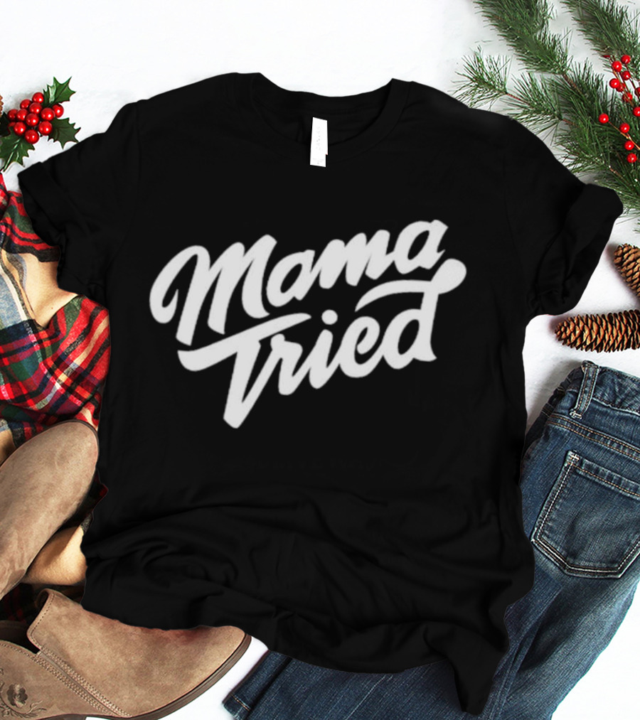 Mama Tried Oliver Anthony Rich Men Of Richmond T-Shirt