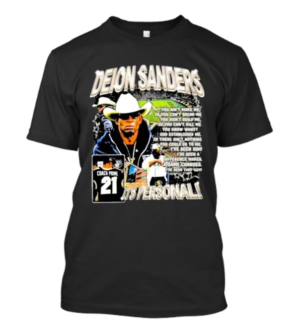 Deion Sanders Coach Prime 21 It's Personal You Can't Break Me I've Been Him Game Changer T-Shirt