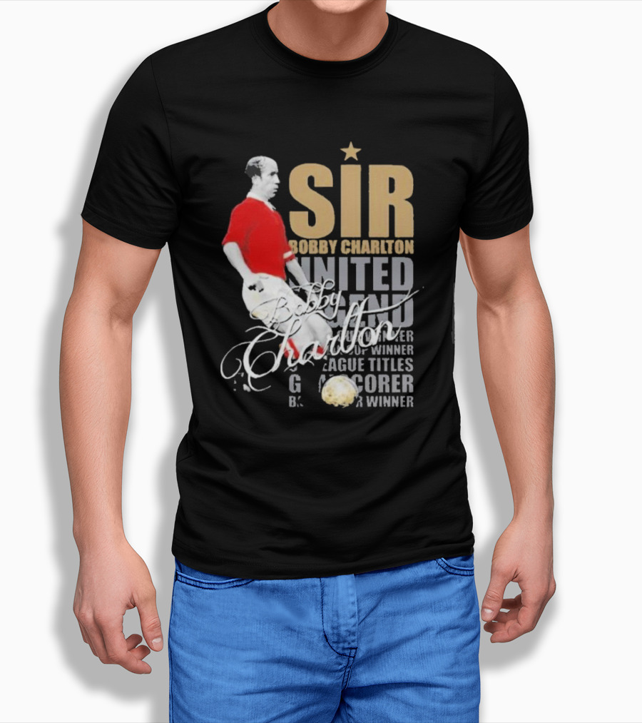 Sir Bobby Charlton United Legend Goal Scorer League Titles Winner T-Shirt