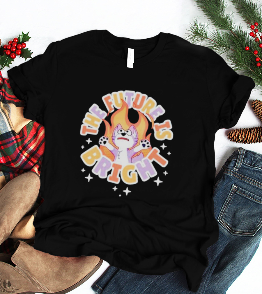 The Future Is Bright Flaming Cartoon Cat With Stars And Flames T-Shirt