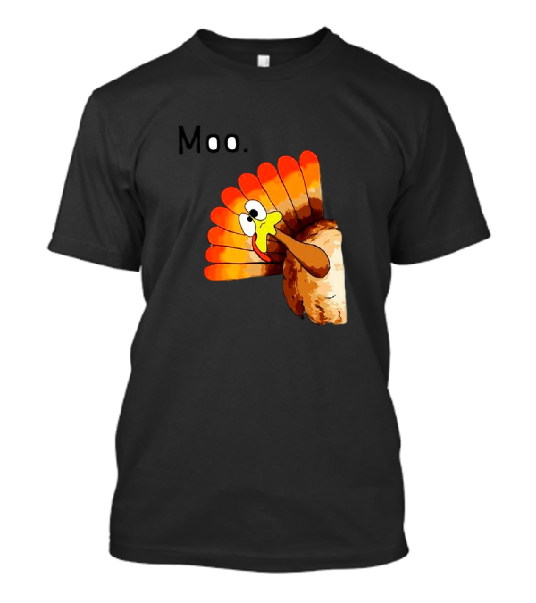 Moo Turkey Funny Thanksgiving T-Shirt