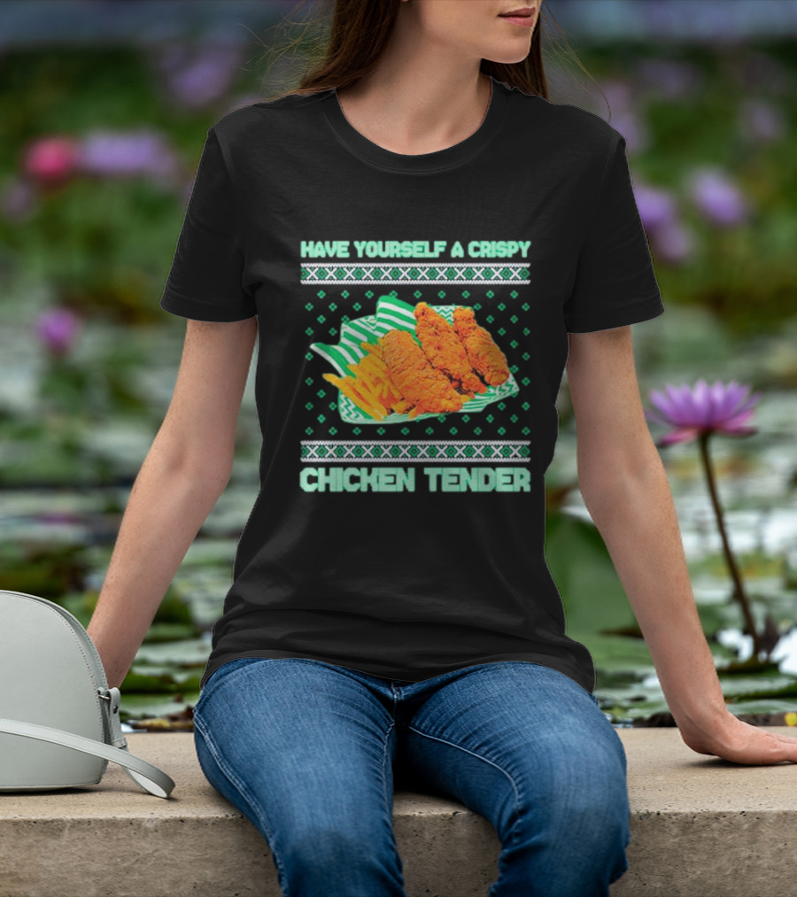 Have Yourself A Crispy Chicken Tender Festive Green T-Shirt