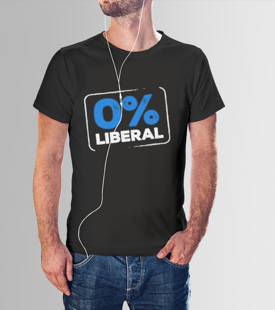 0% Liberal T-Shirt