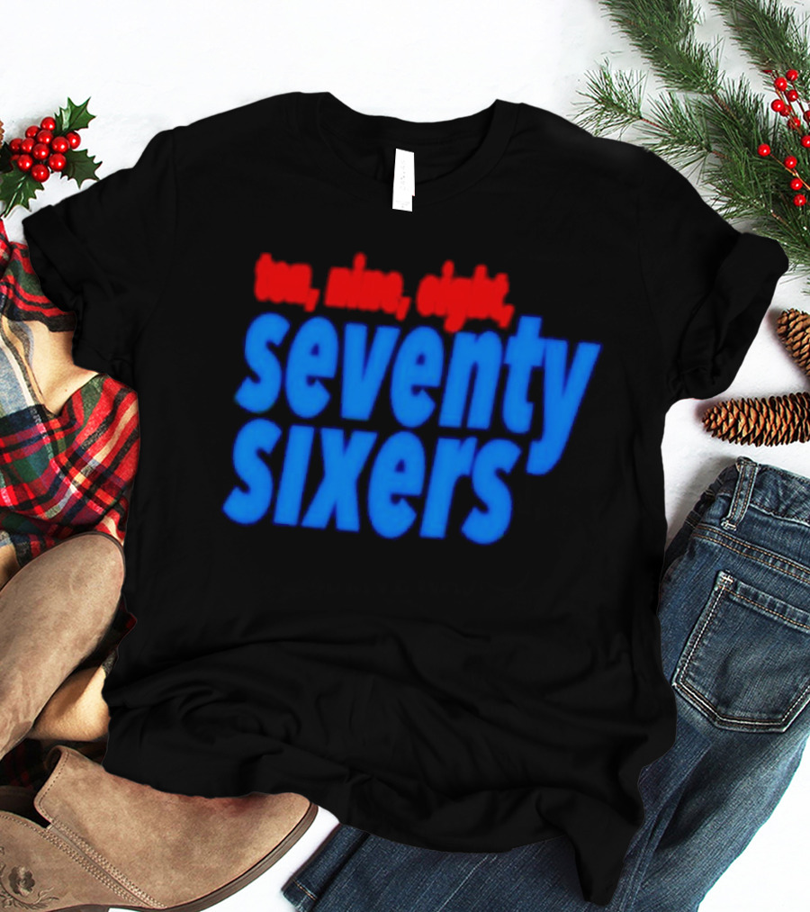 Ten Nine Eight Seventy Sixers T-Shirt