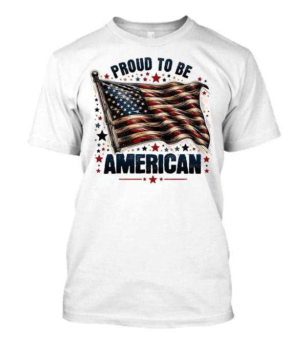 Proud To Be American Waving Stars And Stripes Surrounded By Red And Black Stars T-Shirt