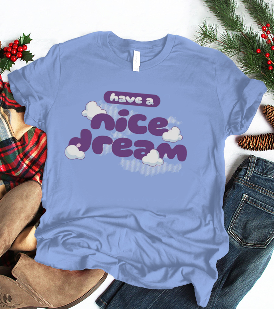 Have A Nice Dream Cloudy Purple Text T-Shirt