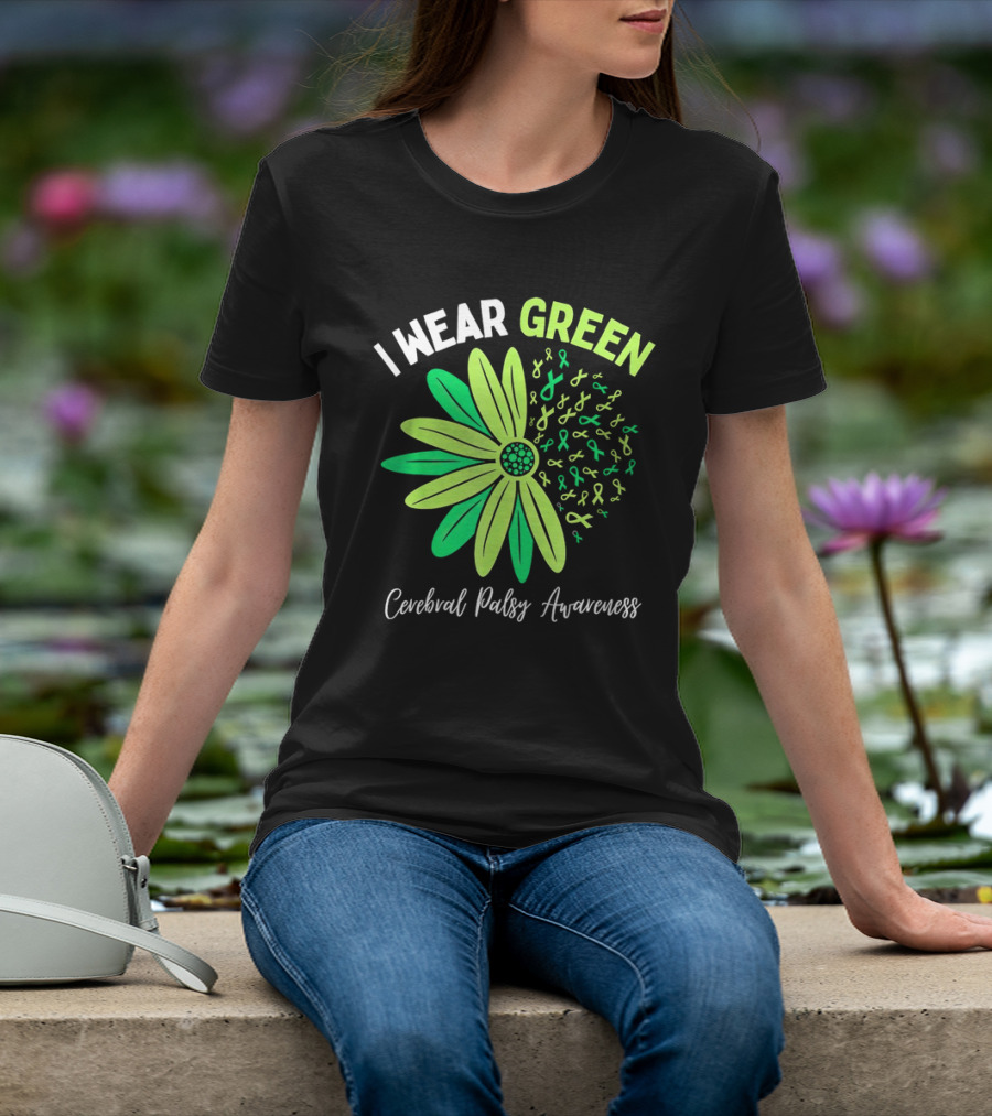 I Wear Green Cerebral Palsy Awareness Flower Ribbons T-Shirt