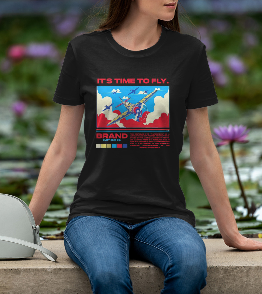 It's Time To Fly Brand Clothing Co Republic P47 Thunderbolt Aircraft Pro American Airpower Skyscape T-Shirt