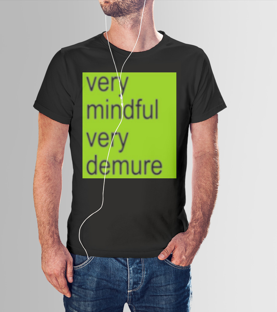 Very Mindful Very Demure Brat T-Shirt