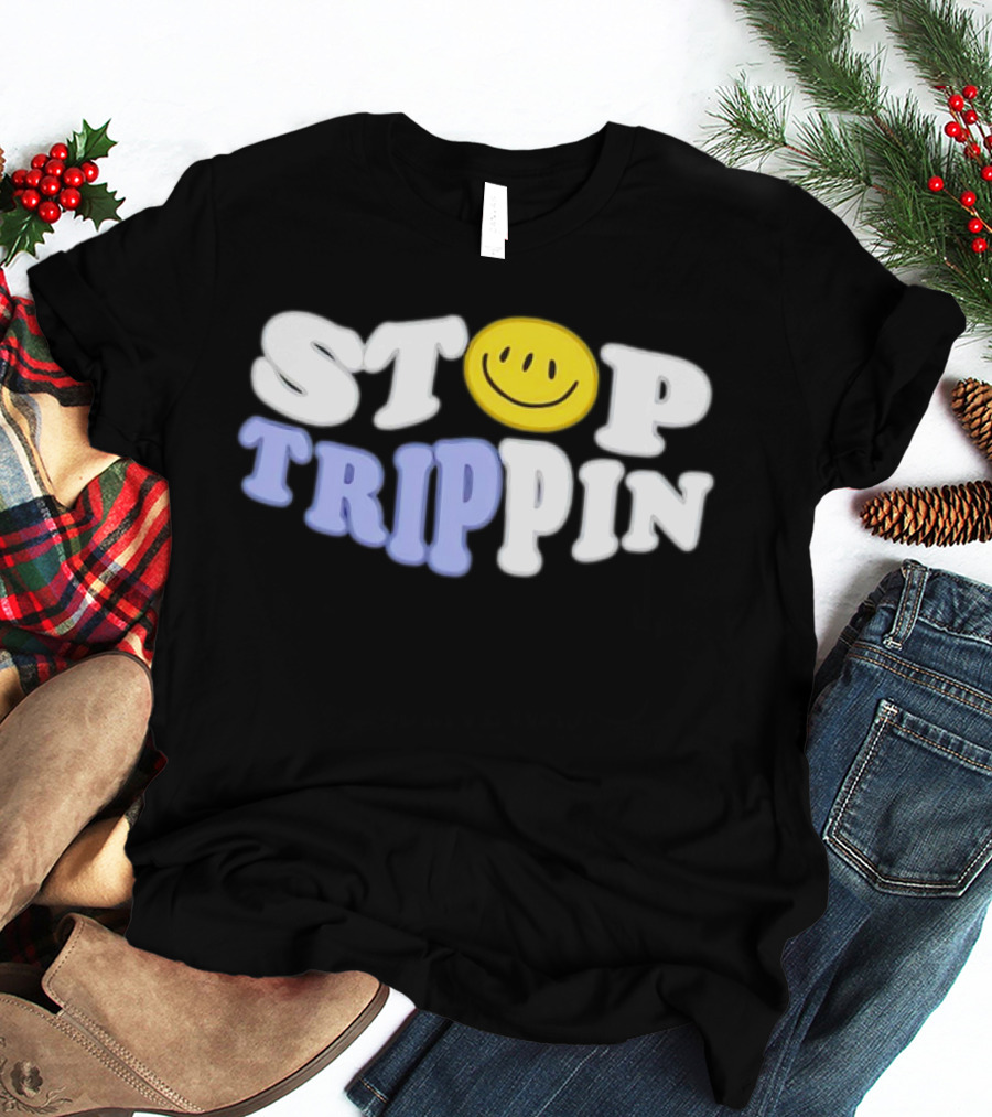 Stop Trippin Smiley Face Icon Typography T-Shirt