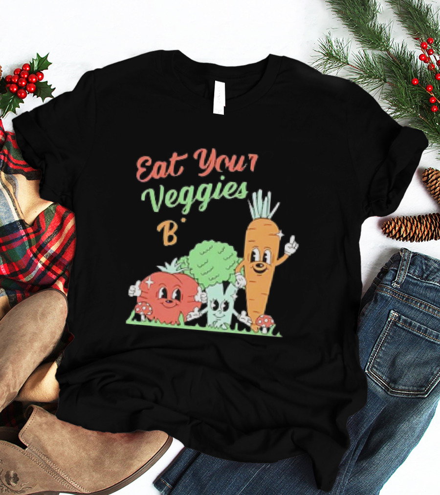 Eat Your Veggies Bitch Cartoon With Tomato Broccoli Carrot T-Shirt