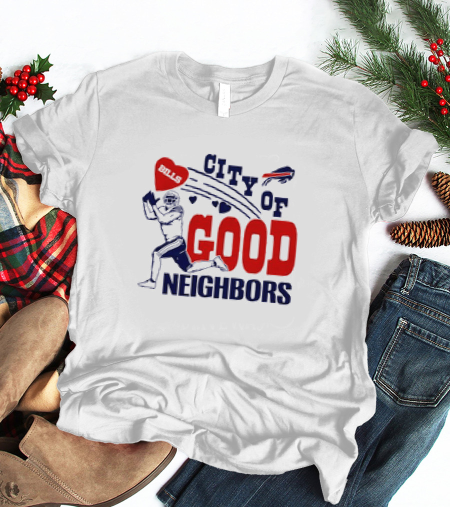 Buffalo Bills City Of Good Neighbors Football Player Heart T-Shirt
