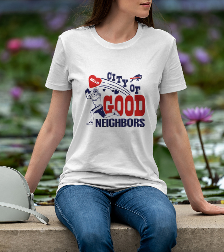 Buffalo Bills City Of Good Neighbors Football Player Heart T-Shirt