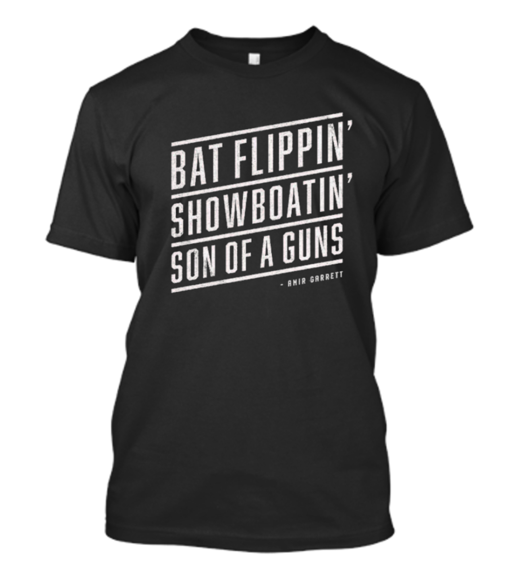 Bat Flippin' Showboatin' Son Of A Guns Amir Garrett T-Shirt