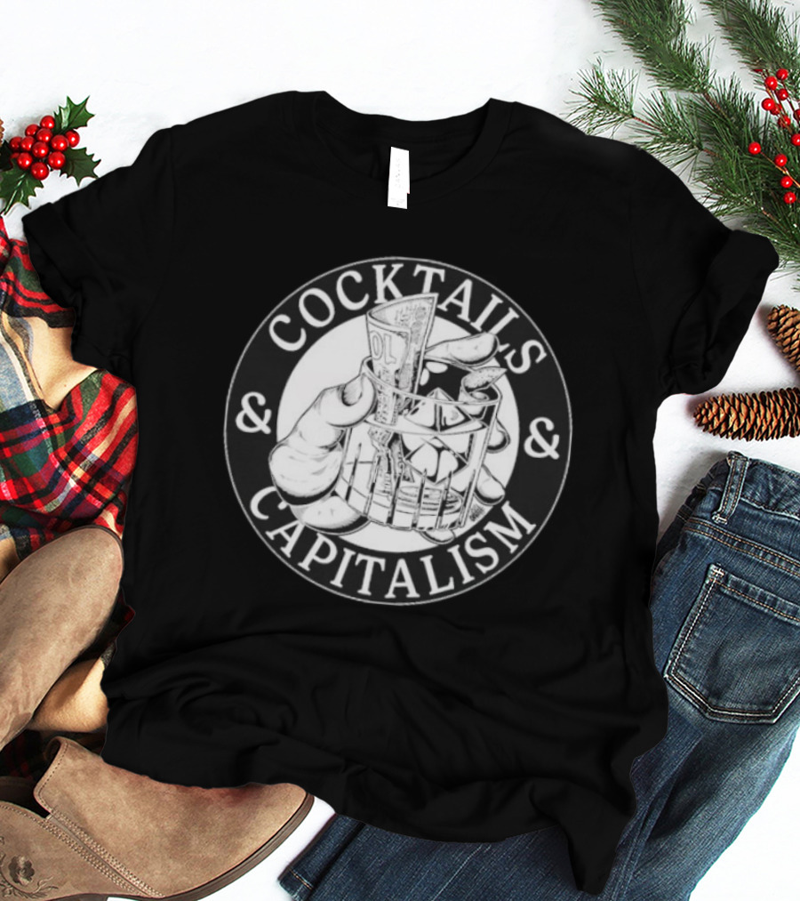 Cocktails & Capitalism Money Hand Drawing T-Shirt