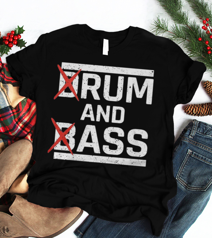 Rum And Ass Funny Saying Joke T-Shirt