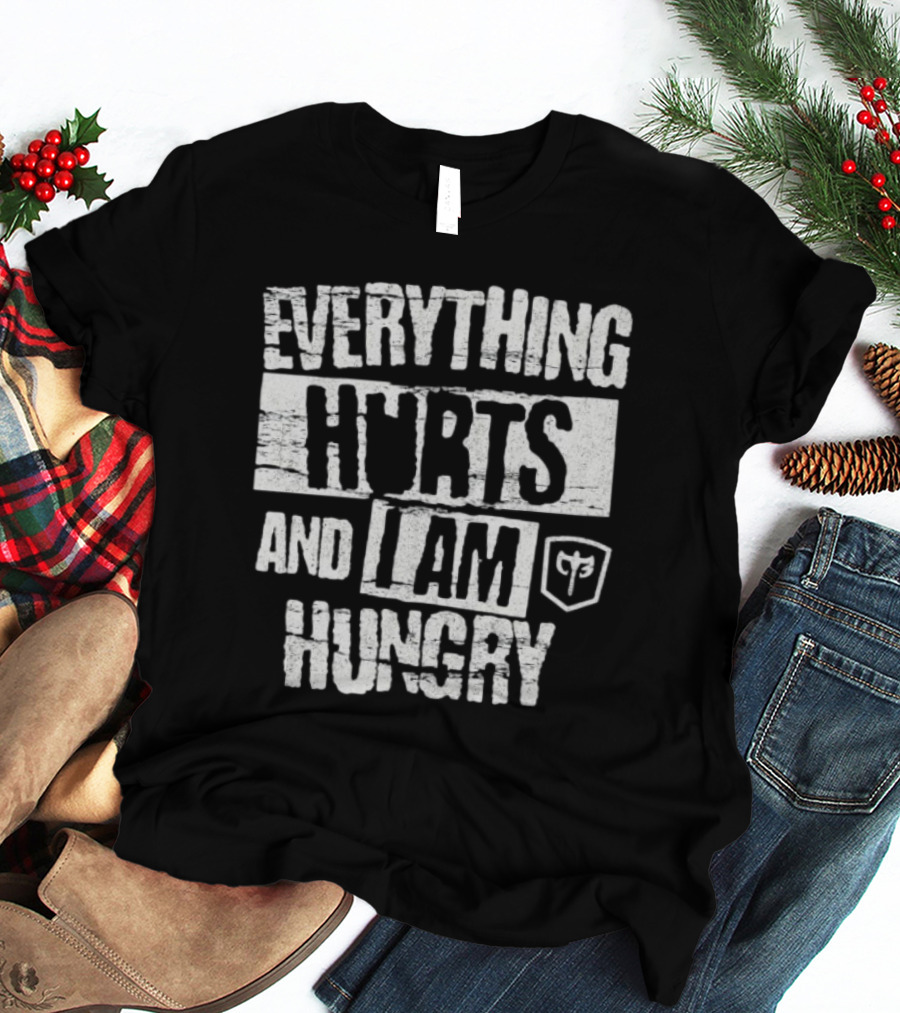 Everything Hurts And I Am Hungry Barbell Fitness Motivation T-Shirt