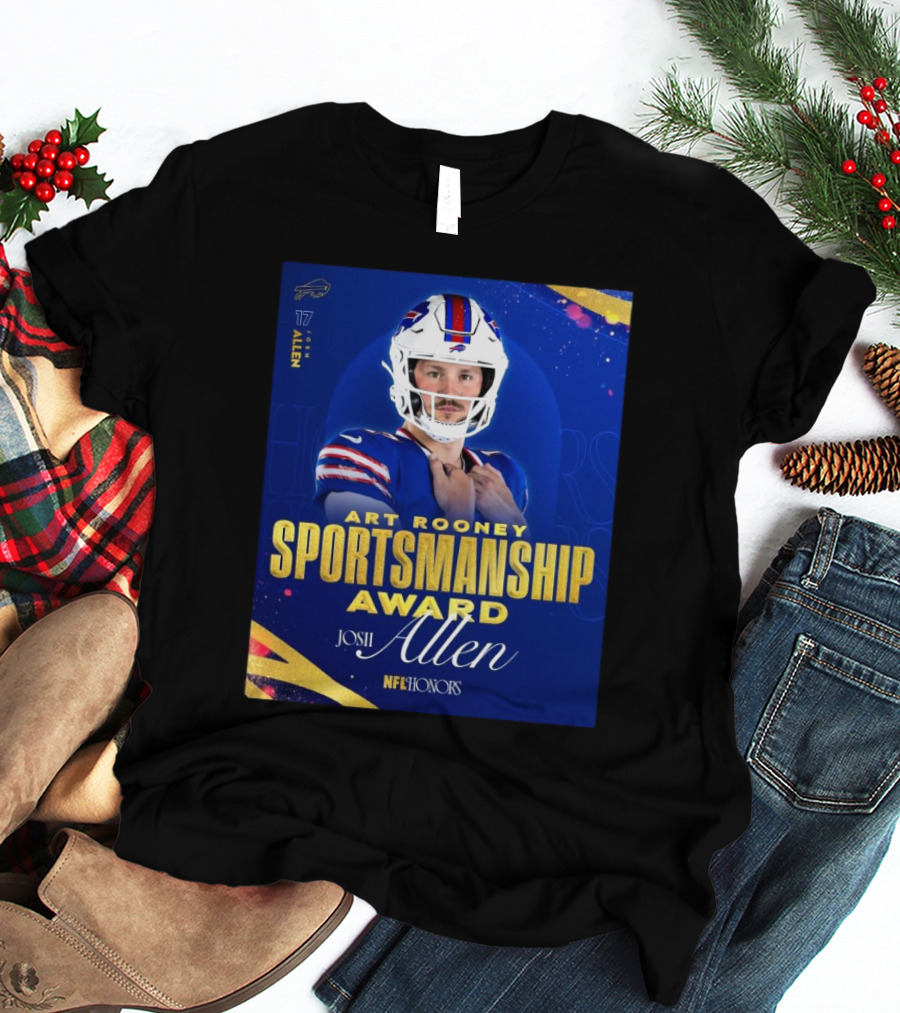 Buffalo Bills Josh Allen Art Rooney Sportsmanship Award NFL Honors Nicest Guy In The League T-Shirt
