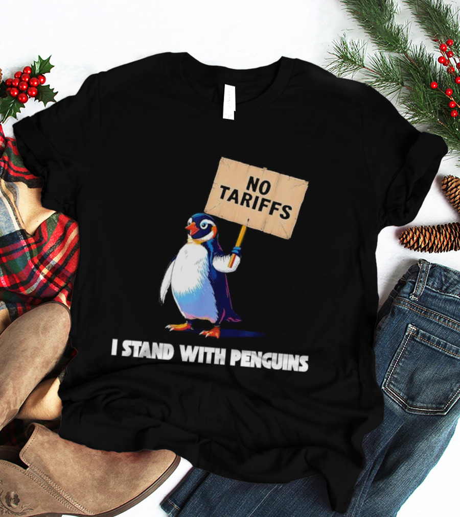 I Stand With Penguins No Tariffs Heard Island T-Shirt