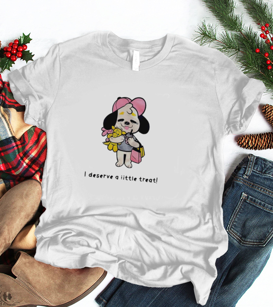 I Deserve A Little Treat Hugging Cute Puppy With Toy And Pink Bag T-Shirt