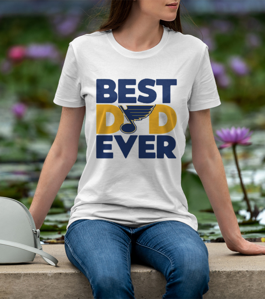 Best Dad Ever St. Louis Blues NHL T-Shirt