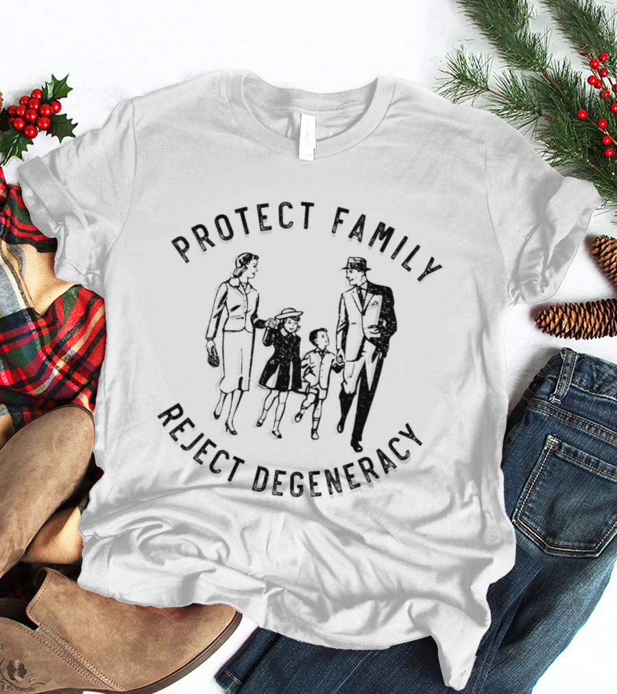 Protect Family Reject Degeneracy Retro Family T-Shirt
