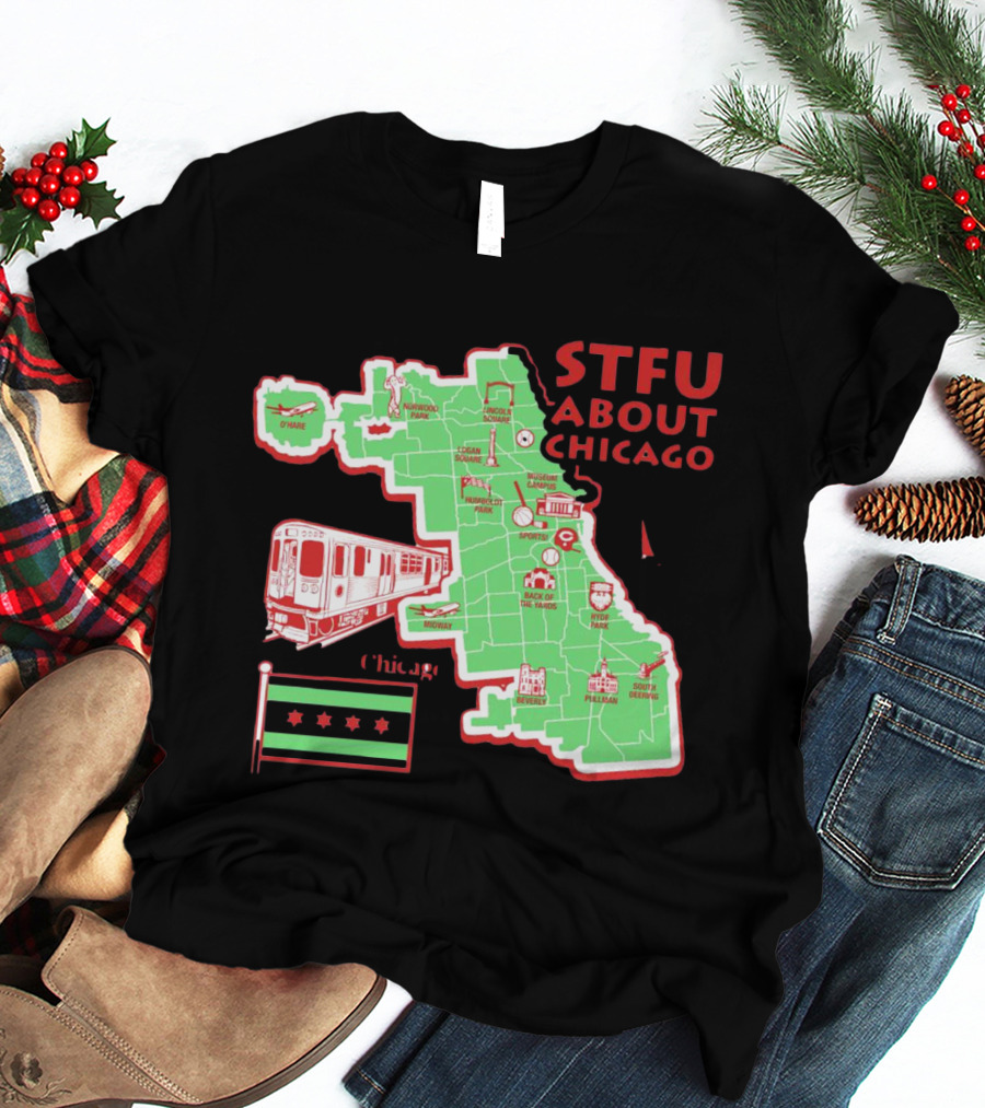 STFU About Chicago Map Iconic Landmarks And Symbols T-Shirt