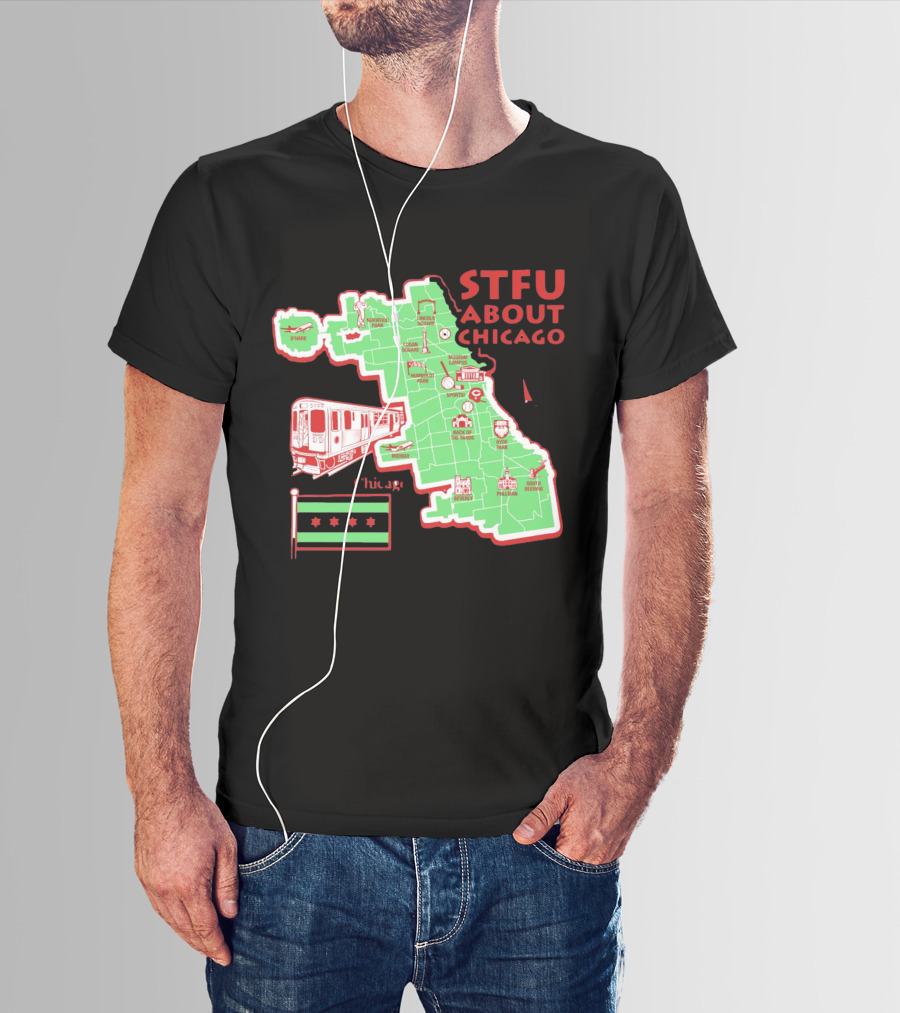 STFU About Chicago Map Iconic Landmarks And Symbols T-Shirt